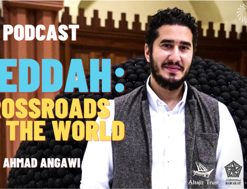 Jeddah: Crossroads of the World – A new podcast with Ahmad Angawi